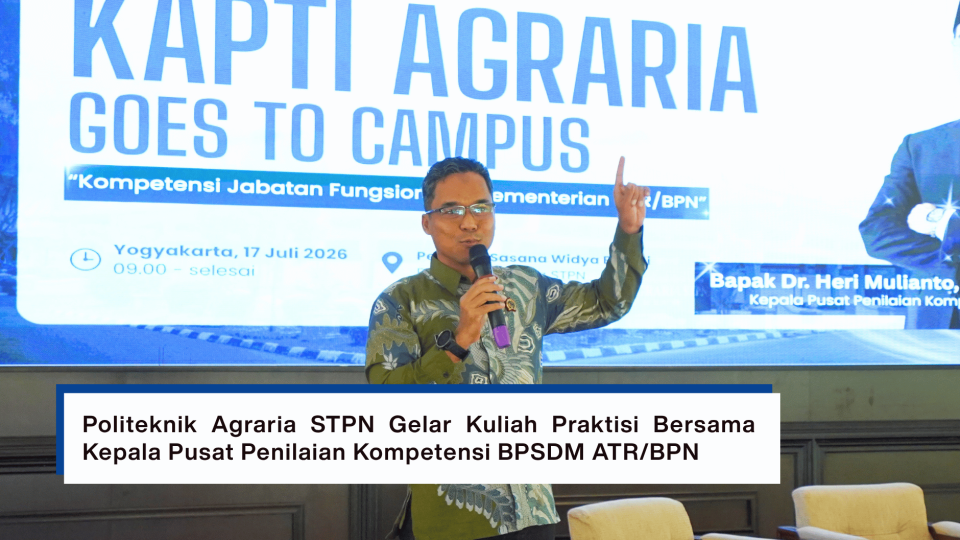 Politeknik Agraria STPN Gelar Kuliah Praktisi Bersama Kepala Pusat Penilaian Kompetensi BPSDM ATR/BPN