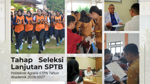 Tahap Seleksi Lanjutan SPTB Politeknik Agraria STPN 2026 Telah Selesai Dilaksanakan