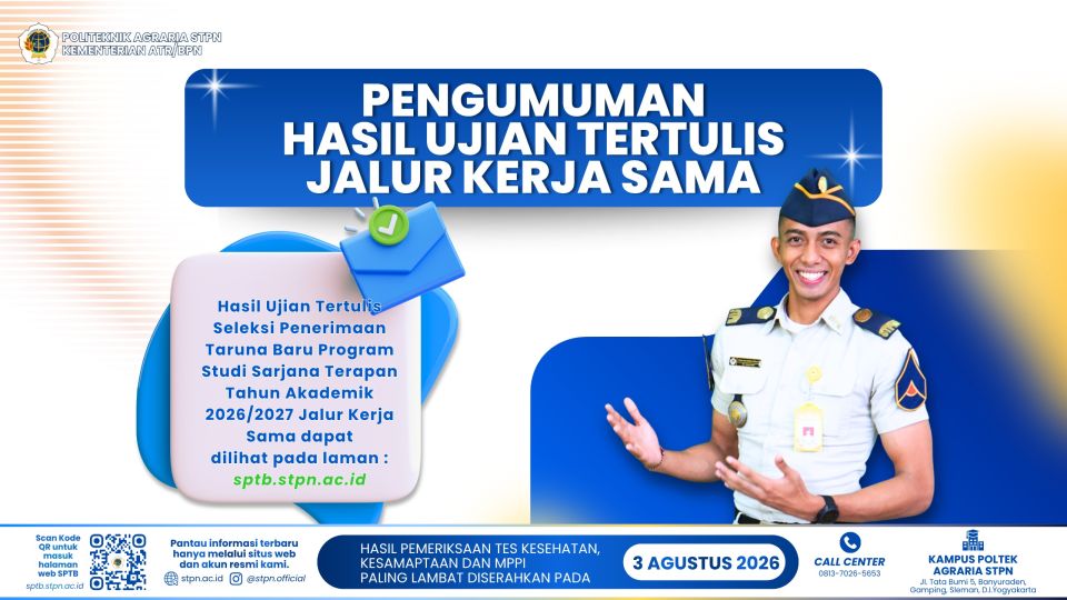 PENGUMUMAN HASIL UJIAN TERTULIS SPTB POLITEKNIK AGRARIA STPN - JALUR KERJA SAMA