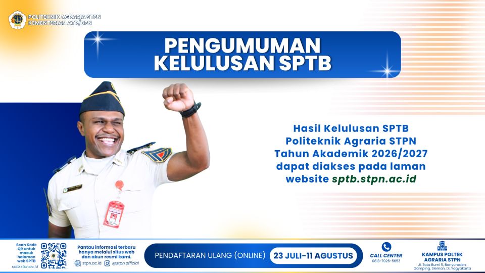 PENGUMUMAN KELULUSAN TAHAP AKHIR SPTB JALUR UMUM PROGRAM SARJANA TERAPAN POLITEKNIK AGRARIA STPN TAHUN AKADEMIK 2026/2027