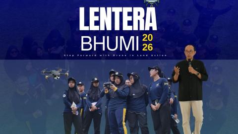LENTERA BHUMI: “Step Forward with Drone in Land Action" Tingkatkan Kompetensi Taruna STPN di Era Digitalisasi Pertanahan