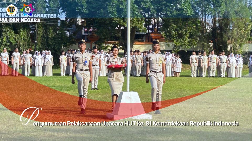 Pengumuman Pelaksanaan Upacara HUT ke-81 Kemerdekaan Republik Indonesia