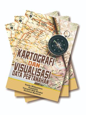 KARTOGRAFI DAN VISUALISASI DATA PERTANAHAN
