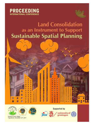 Proceeding International Conference: Land Consolidation as an Instrument to Support Sustainable Spatial Planning