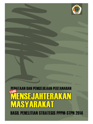 Penataan dan Pengelolaan Pertanahan yang Mensejahterakan