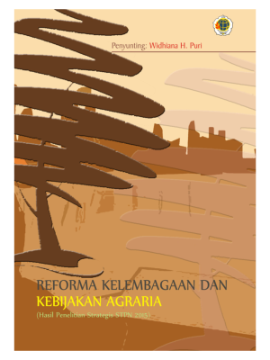 Reforma Kelembagaan dan Kebijakan Agraria-Hasil Penelitian Strategis 2015