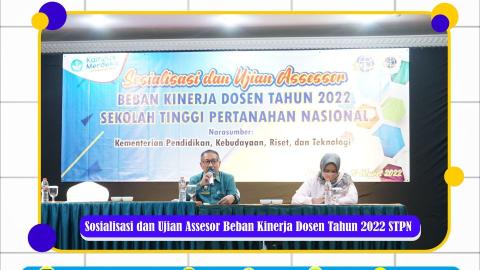 Sosialisasi dan Ujian Assesor Beban Kinerja Dosen Tahun 2022 Sekolah Tinggi Pertanahan Nasional