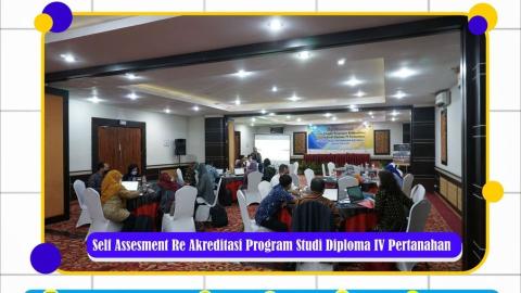 Self Assesment Penyiapan Akreditasi Program Studi Diploma IV Pertanahan Tahun 2022